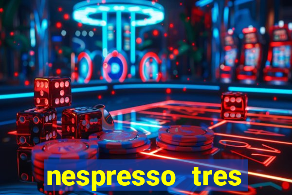 nespresso tres luzes piscando